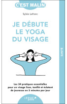 Je debute le yoga du visage