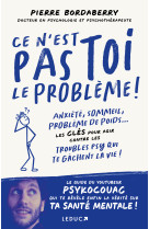 Ce n'est pas toi le probleme !