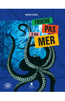 Touche pas a ma mer