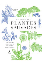 Le guide des plantes sauvages