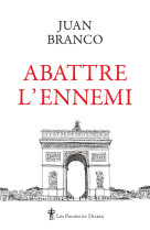 Abattre l'ennemi