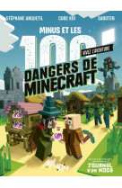 Minus et les 100 dangers de minecraft