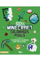 Coloriages pixel - 100% minecraft