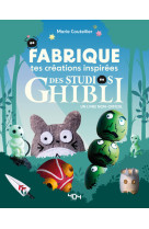 Fabrique tes creations inspirees du studio ghibli !