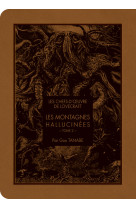 Les montagnes hallucinees - les chefs d'oeuvre de lovecraft - les montagnes hallucines t02 - vol02