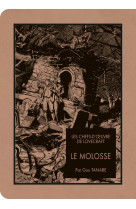 Les chefs d'oeuvre de lovecraft - le molosse