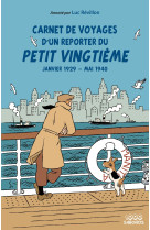 Carnet de voyages d'un reporter du petit vingtieme