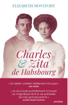 Charles et zita de habsbourg - itineraire s pirituel d'un couple