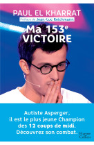 Ma 153e victoire - autiste asperger, il est le plus jeune champion des 12 coups de mid