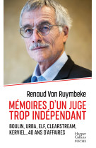 Memoires d'un juge trop independant