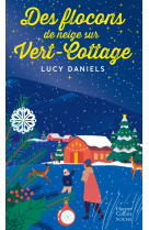 Des flocons de neige sur vert-cottage -  un feel-good tendre et charmant pour plonger avec delices d