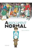 Absolument normal  t01 tous differents