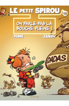 Le petit spirou t19 parle pas la bouche pleine !