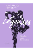 Legendes - t01 - dessiner dans les musees et autres lieux de culte