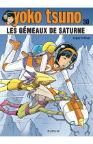 Yoko tsuno t30 les gemeaux de saturne