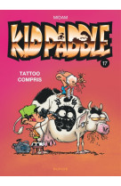 Kid paddle t17 tattoo compris