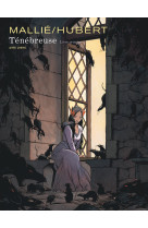 Tenebreuse - tome 1 / edition speciale, tirage de tete