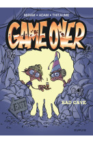 Game over - t18 - bad cave