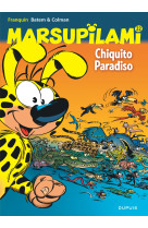 Marsupilami - t22 - chiquito paradiso / edition speciale (ope ete 2022)