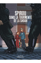 Memorial de la shoah - spirou dans la tourmente de la shoah