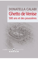 Ghetto de venise, 500 ans et des poussieres