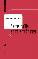 Parce qu ils sont armeniens