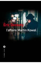 L'affaire martin kowal