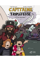 Capitaine triplefesse - t02 - a la rescousse