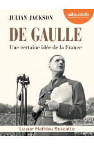 De gaulle - une certaine idee de la france - livre audio 4 cd mp3