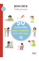 50 activites pour muscler son cerveau 6- ans