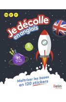 Je decolle en anglais cm2 6e 5e