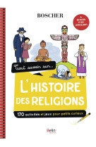 Tout savoir sur l'histoire des religions