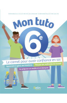 Mon tuto 6e - le carnet pour avoir confiance en soi