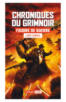 Chroniques du grimnoir t03 foudre de guerre