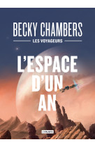 Les voyageurs livre 1 l'espace d'un an