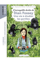 L'incroyable destin de dian fossey, une vie a etudier les gorilles