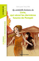 La veritable histoire de livia, qui vecut les dernieres heures de pompei ne