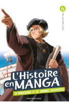 L'histoire en manga (tome 6). le temps des conquetes et la renaissance