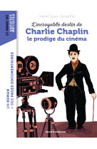 L'incroyable destin de charlie chaplin, le prodige du cinema