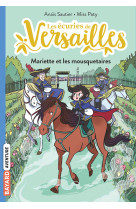 Les ecuries de versailles t04 mariette et les mousquetaires