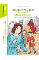 La veritable histoire de romuald otage a la cour de charlemagne