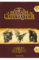 Le bestiaire de l'epouvanteur