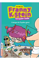 Franny k. stein, savante folle t02 l'attaque du cupidon geant