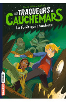 Les traqueurs de cauchemars - t01 - la f oret qui chuchote