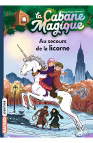 La cabane magique t31 au secours de la licorne