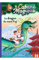 La cabane magique t32 le dragon du mont fuji