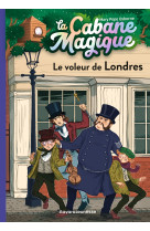 La cabane magique t39 le voleur de londres