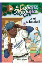 La cabane magique t51 le roi du baseball