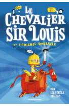 Le chevalier sir louis et l'odieuse donzelle t01