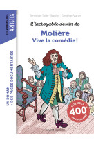 L'incroyable destin de moliere - vive la comedie !